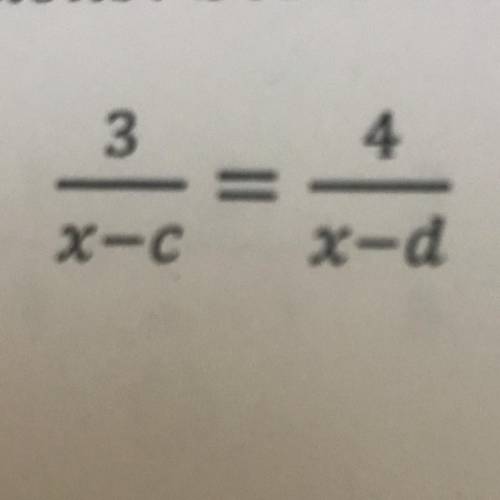 Solve for x
(3/x-c)=(4/x-d)