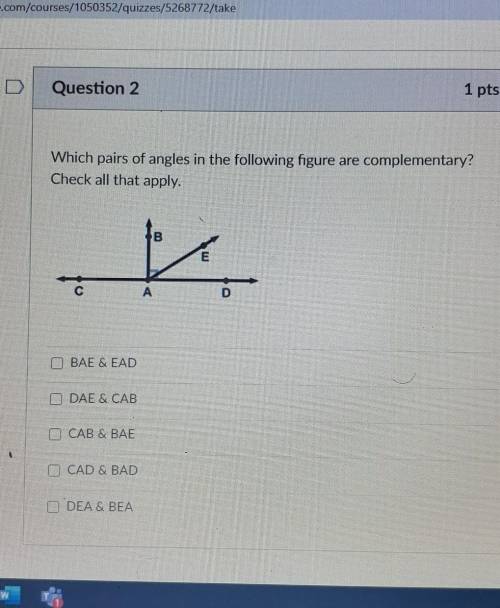 Which pairs of angles in the following figure are complementary check all that apply