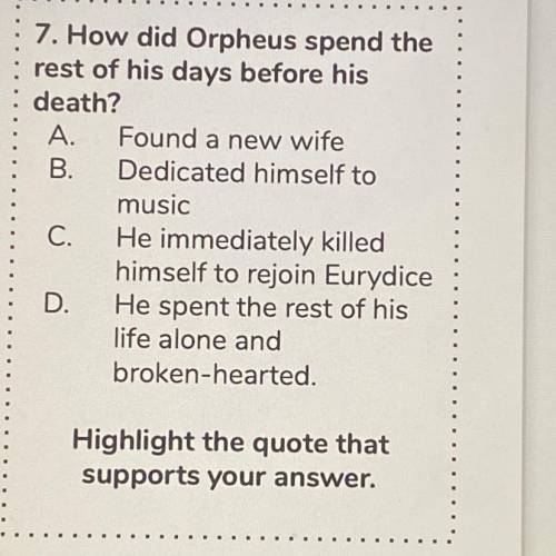 How did Orpheus spend the
rest of his days before his
death?
