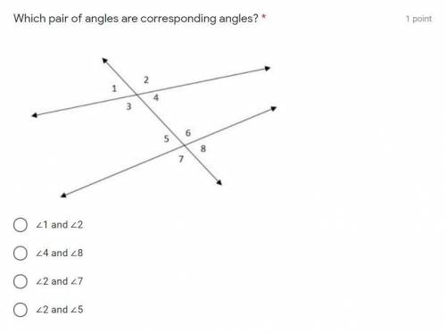 Which pair of angles are corresponding angles?