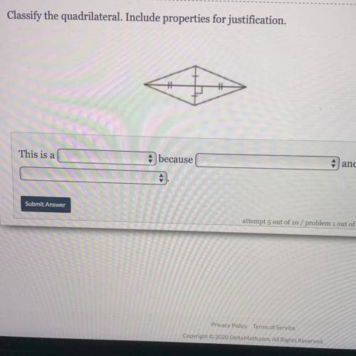 NEED HELP ASAP PLEASE
Classify the quadrilateral.