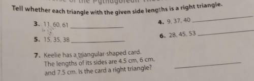 Tell whether each triangle with the given side lengths is a right triangle