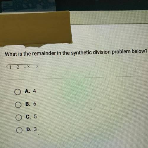 ***PLEASE HELP*** What is the remainder in the synthetic division problem below￼??