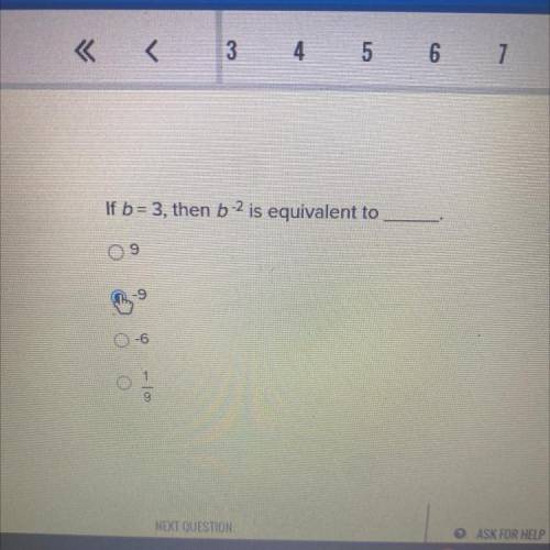 If b = 3, then b ^-2 is equivalent to ... please help fast lol I’m in a test