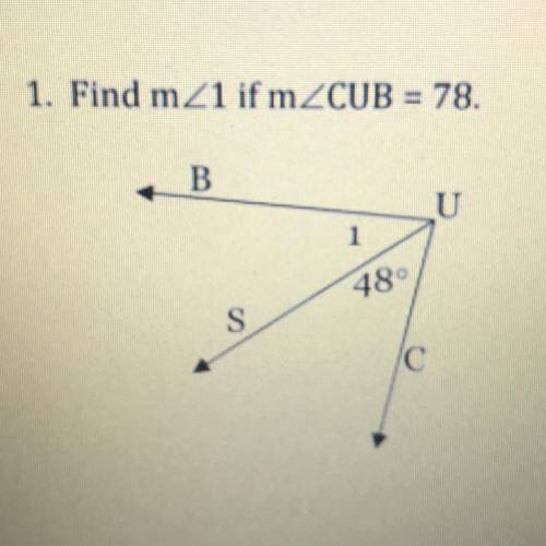 1. Find m1 if mCUB=78
