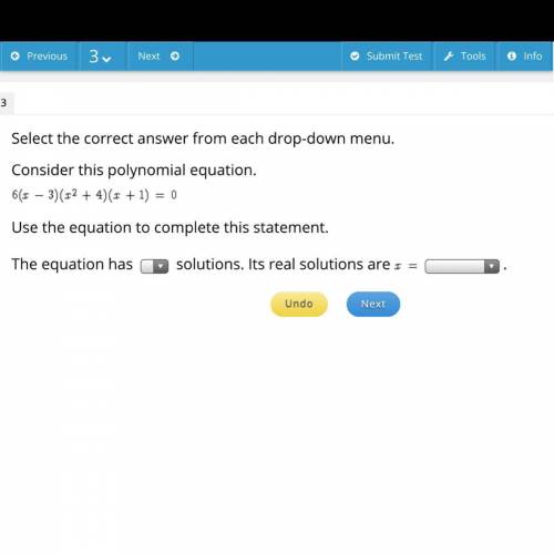 Consider this polynomial equation.

Use the equation to complete this statement.The equation has s