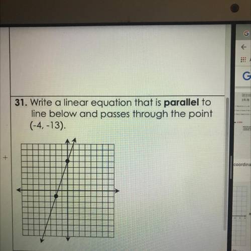 Write a linear equation that is parallel to
line below and passes through the point
(-4,-13)