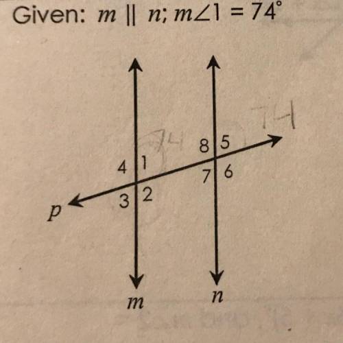 Given: mZ1= 74 
Find the measures of 4, 3, 2, 8, 5, 7, and 6 
It would help a lot :D