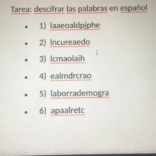 Suppose to unscramble the Spanish words ... anyone can help ?