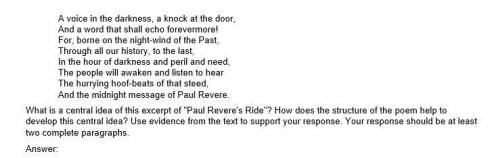 What is a central idea of this excerpt of Paul Revere's Ride? How does the structure of the poem