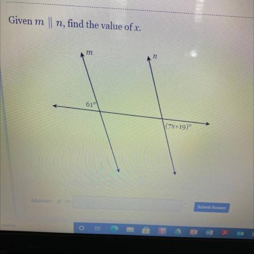 Given m ||
n, find the value of x.
m
n
61
(7X+19)