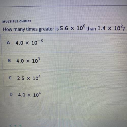 How many times greater is 5.6 x 10^6 than 1.4 x 10^2