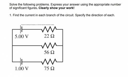 For the circuit, please show the currents and the loops when you apply Kirchhoff's rules; please sh