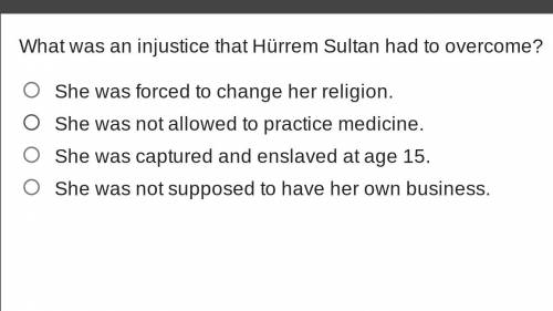 What was an injustice that Hürrem Sultan had to overcome?