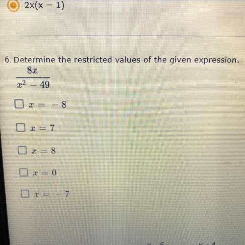 6. Determine the restricted values of the given expression.