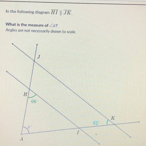 What is the measure of x
Angles are not necessarily drawn to scale.