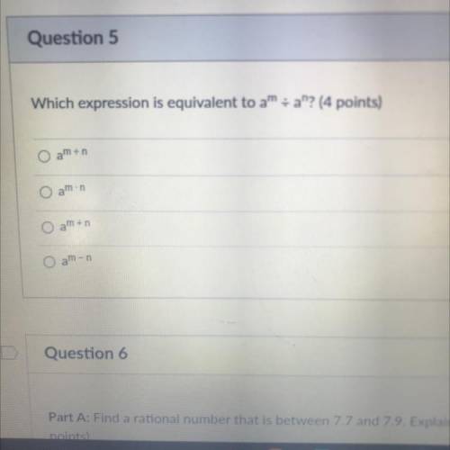 Which expression is equivalent to a^m divided by a^n