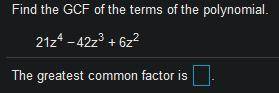 I need help finding the gcf of these polynomials