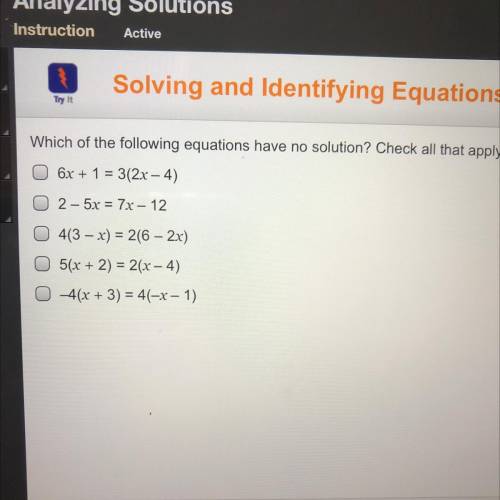 Which of the following equations have no solution? Check all that apply.