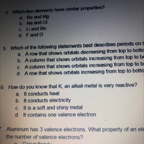 How do you know that K, an alkali metal is very reactive?

a. It conducts heat
b. It conducts elec