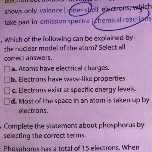 Which of the following can be explained by.

 
the nuclear model of the atom? Select all
correct an