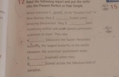 Guys help asp!!! The photo I attached! U have to put the verbs into Present Perfect or Past Simple
