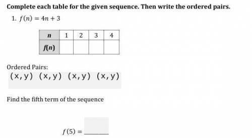 Complete each table for the given sequence. Then write the ordered pair