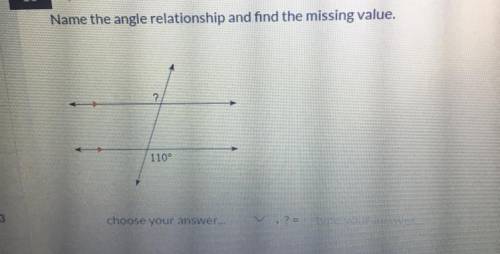Help Asap!! Name The Angle Relationship And Find The Missing Value.