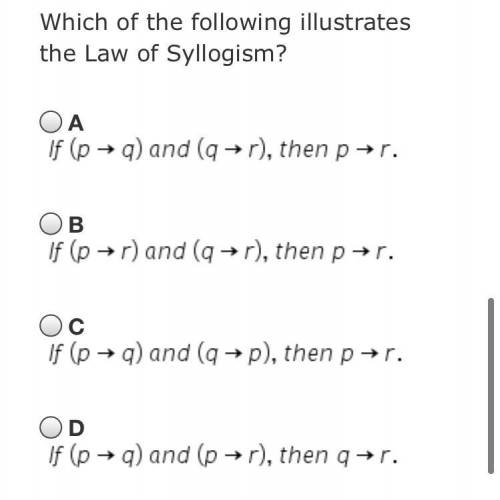 Which of the following illustrates the Law of Syllogism?