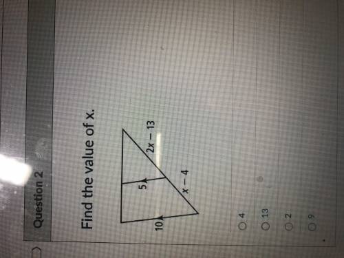 HELP ON THE TEST RN!!!
Find the value of x.