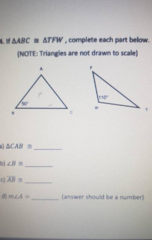 if triangle ABC is congruent to Triangle TFW complete each part below no triangles are not drawn to