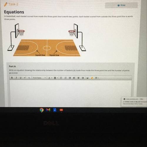Task 2

Print
Equations
In basketball, each basket scored from inside the three-point line is wort