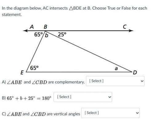 In the diagram below, AC intersects △ BDE at B. Choose True or False for each statement.