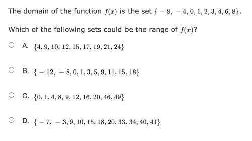 The domain of the function f(x) is the set {-8, -4, 0, 1, 2, 3, 4, 6, 8} .

Which of the followin