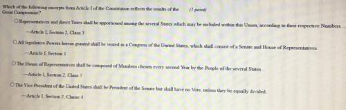 Whach of the following excerpts from Article I of the Constitution reflects the results of the

Gr