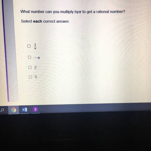 If you can see this pls help!!

What number can you multiply by x to get a rational number?
Select