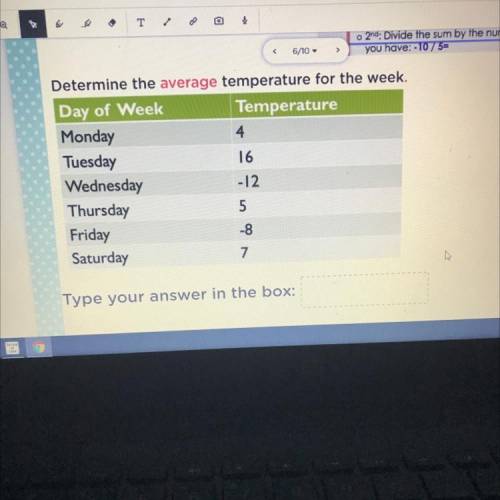 Determine the average temperature for the week.
Can somebody help me plzz