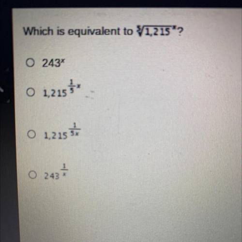 Help!!
Which is equivalent to 5/1215^x
