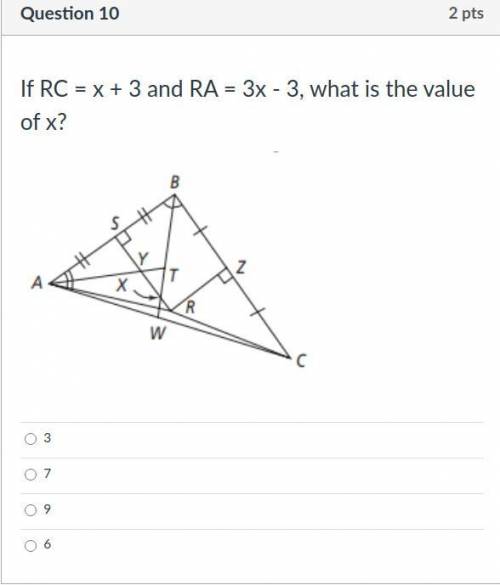 10) If RC = x + 3 and RA = 3x - 3, what is the value of x?