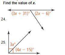Please help!

Find the value of x.
1. (3x+31)degrees and (2x-6)degrees
2. 3x degrees and (4x - 15)