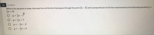 What is the equation in slope-intercept form of the line that passes through the point (2,2) and is