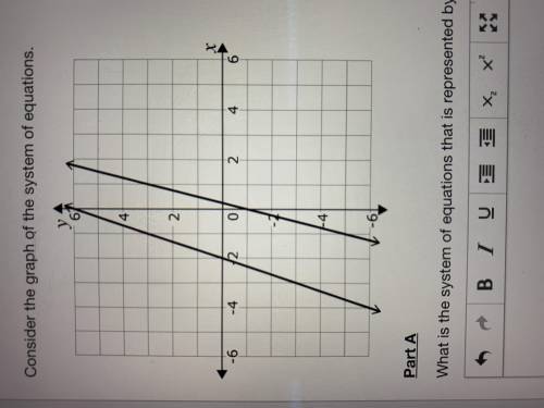 HELP ME ASAP!! Consider the graph of the system of equations. Part A: What is the system of equatio