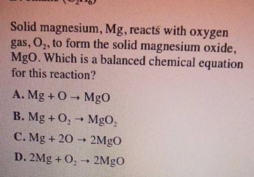 Solid magnesium, Mg, reacts with oxygen gas, 02 to form the solid magnesium oxide, MgO. Which is a