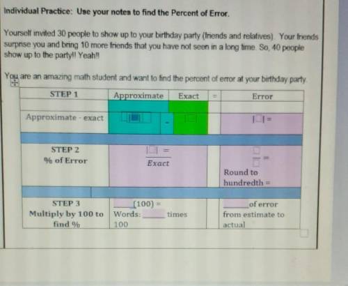 Individual Practice: Use your notes to find the Percent of Error. Yourself invited 30 people to sho