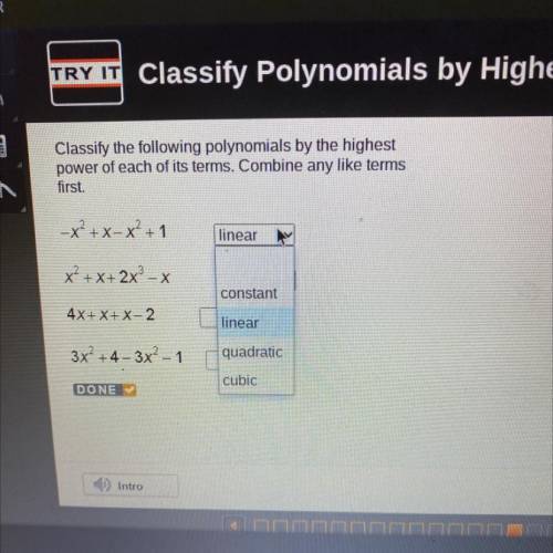 Classify the following polynomials by the highest

power of each of its terms. Combine any like te