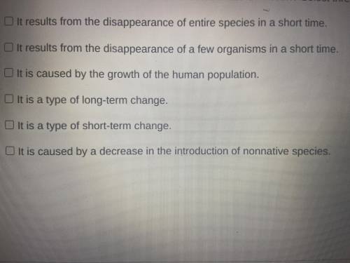 Which statements describe human-created mass extinction? Select three correct choices.

Choices li