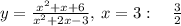 y=\frac{x^2+x+6}{x^2+2x-3},\:x=3:\quad \frac{3}{2}