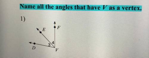 Name all the angles that have V as a vertex.