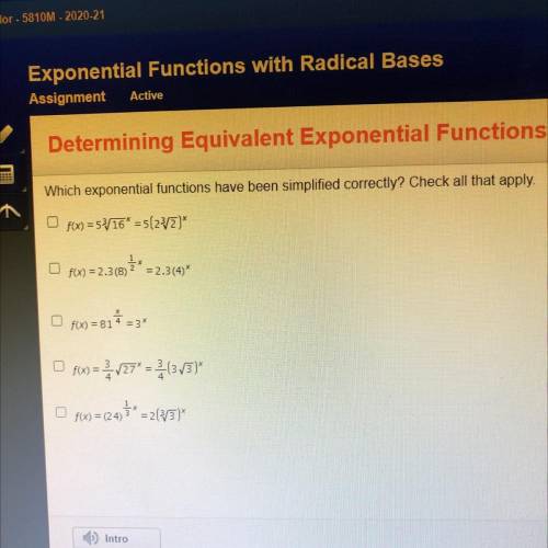 Which exponential functions have been simplified correctly? Check all that apply.

f(x) = 53/16* =