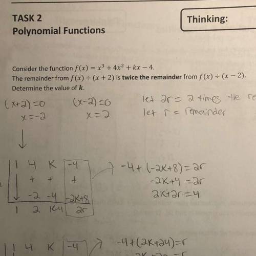 Consider the function f(x)=x2,4x + kx-4

 
The remainder from f18) = (2+2) is twice the
remainder f
